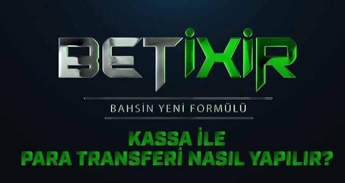 Betixir Kassa İle Yatırım